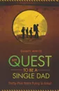 My Quest to Be A Single Dad. Thirty-Plus Years trying to Adopt - Garry White