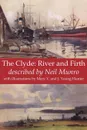 The Clyde. River and Firth - Neil Munro