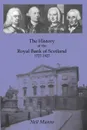 History of the Royal Bank of Scotland 1727-1927 - Neil Munro