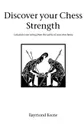 Discover your Chess Strength - Raymond Keene