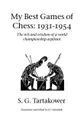 My Best Games of Chess, 1931-1954 - S. G. Tartakower, Harry Golombek