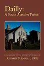 Dailly. A South Ayrshire parish - George Turnbull