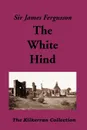 The White Hind - James Fergusson