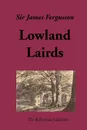 Lowland Lairds - James Fergusson