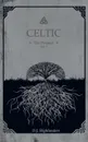 CELTIC, the Prequel  vol.1 - D. J. Highlanders