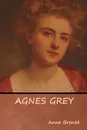 Agnes Grey - Anne Brontë