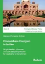 Erneuerbare Energien in Indien. Moglichkeiten, Grenzen und Zukunftsperspektiven fur deutsche Unternehmen - Marie-Christine Gröne