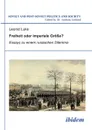 Freiheit oder imperiale Grosse? Essays zu einem russischen Dilemma. - Leonid Luks