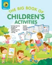 The Big Book of Children's Activities. Drawing Practice, Numbers, Writing Practice, Telling Time, Coloring, Puzzles, Matching, Counting, Alphabet Exercises  (4 to 8 year olds /  8x10