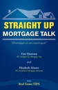 Straight Up. Mortgage Talk - Tim Harrison, Elizabeth Alvarez