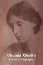 Flush. A Biography - Virginia Woolf
