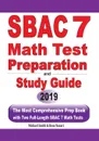SBAC 7 Math Test Preparation and Study Guide. The Most Comprehensive Prep Book with Two Full-Length SBAC Math Tests - Michael Smith, Reza Nazari
