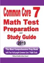Common Core 7 Math Test Preparation and Study Guide. The Most Comprehensive Prep Book with Two Full-Length Common Core Math Tests - Michael Smith, Reza Nazari