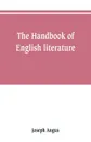 The handbook of English literature - Joseph Angus