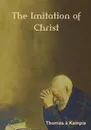 The Imitation of Christ (Large Print Edition) - Thomas à Kempis, Rev. William Benham