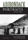 Adirondack Portraits. A Piece of Time - Jeanne Robert Foster, Johnson Noel Riedinger