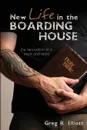 New Life in the Boarding House - Greg R. Elliott