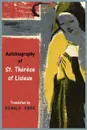 Autobiography of St. Therese of Lisieux - Saint Therese, Ronald Knox