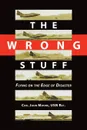 The Wrong Stuff - John Moore