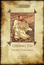Chuang Tzu. Daoist Teachings: Zhuangzi's Wisdom of the Dao - Tzu Chuang, James Legge
