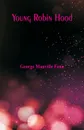 Young Robin Hood - George Manville Fenn
