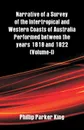 Narrative of a Survey of the Intertropical and Western Coasts of Australia Performed between the years 1818 and 1822. (Volume-I) - Phillip Parker King