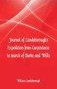 Journal of Landsborough's Expedition from Carpentaria In search of Burke and Wills - William Landsborough