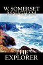 The Explorer by W. Somerset Maugham, Fiction, Literary, Classics - W. Somerset Maugham