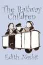 The Railway Children by Edith Nesbit, Fiction, Action & Adventure, Family, Siblings, Lifestyles - Edith Nesbit