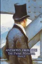 The Prime Minister, Volume II of II by Anthony Trollope, Fiction, Literary - Anthony Trollope