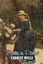 Patty in Paris by Carolyn Wells, Fiction, Classics - Carolyn Wells