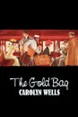 The Gold Bag Jam by Carolyn Wells, Fiction, Action & Adventure, Mystery & Detective - Carolyn Wells