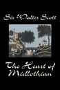 The Heart of Midlothian by Sir Walter Scott, Fiction, Historical, Literary, Classics - Sir Walter Scott
