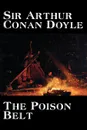 The Poison Belt by Arthur Conan Doyle, Fiction, Classics - Doyle Arthur Conan