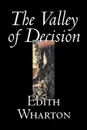 The Valley of Decision by Edith Wharton, Fiction, Literary, Fantasy, Classics - Edith Wharton
