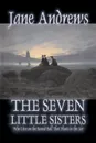 The Seven Little Sisters Who Live on the Round Ball That Floats in the Air, Fiction, Fairy Tales, Folk Tales, Legends & Mythology - Jane Andrews