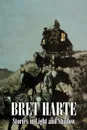 Stories in Light and Shadow by Bret Harte, Fiction, Westerns, Historical - Bret Harte