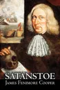 Satanstoe by James Fenimore Cooper, Fiction, Classics, Historical, Action & Adventure - James Fenimore Cooper