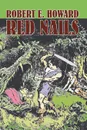 Red Nails by Robert E. Howard, Fiction, Fantasy - Robert E. Howard