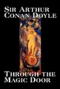 Through the Magic Door by Arthur Conan Doyle, Fiction, Fantasy, Literary - Arthur Conan Doyle