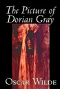 The Picture of Dorian Gray by Oscar Wilde, Fiction, Classics - Oscar Wilde