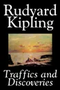 Traffics and Discoveries by Rudyard Kipling, Fiction, Classics, Short Stories - Rudyard Kipling