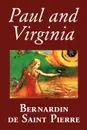 Paul and Virginia by Bernardin de Saint-Pierre, Fiction, Literary - Bernardin de Saint-Pierre