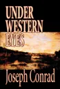 Under Western Eyes by Joseph Conrad, Fiction, Classics - Joseph Conrad