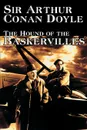 The Hound of the Baskervilles by Arthur Conan Doyle, Fiction, Classics, Mystery & Detective - Doyle Arthur Conan
