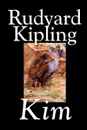 Kim by Rudyard Kipling, Fiction, Literary - Rudyard Kipling