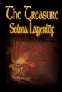 The Treasure by Selma Lagerlof, Fiction, Literary - Selma Lagerlof
