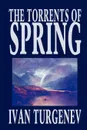 The Torrents of Spring by Ivan Turgenev, Fiction, Literary, Poetry - Ivan Turgenev