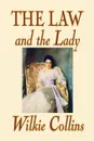 The Law and the Lady by Wilkie Collins, Fiction, Classics, Mystery & Detective, Women Sleuths - Wilkie Collins
