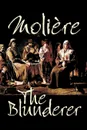 The Blunderer by Moliere, Drama - Moliere